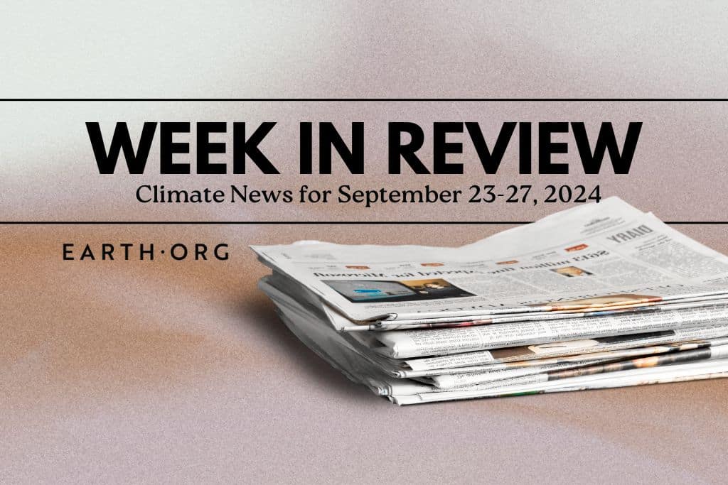 Week in Review: Top Climate News for September 23-27, 2024